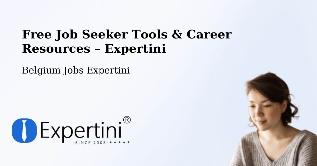 Free Job Seeker Tools & Career Resources – Aartselaar - Aartselaar, Belgium Jobs Expertini